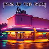 FANS OF THE DARK FANS OF THE DARK