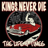 KINGS NEVER DIE