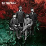 DEEP VALLEY BLUES