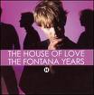 HOUSE OF LOVE