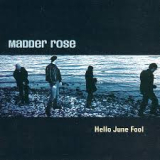 MADDER ROSE MADDER ROSE