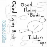 GOOD FLYING BIRDS GOOD FLYING BIRDS