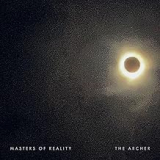 MASTERS OF REALITY MASTERS OF REALITY
