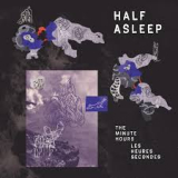HALF ASLEEP