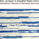 LANDGREN NILS & SWEDISH RADIO CHOIR