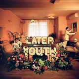 LATER YOUTH
