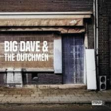 BIG DAVE & THE DUTCHMEN