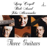 CORYELL LARRY & BADI ASSAD & JOHN ABERCROMBIE