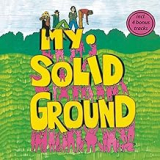MY SOLID GROUND MY SOLID GROUND