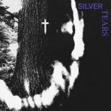SILVER TEARS
