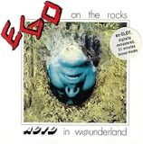 EGO ON THE ROCKS