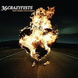 36 CRAZYFISTS