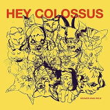 HEY COLOSSUS HEY COLOSSUS