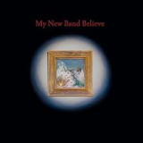 MY NEW BAND BELIEVE