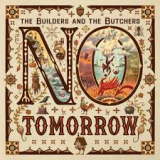 BUILDERS & THE BUTCHERS