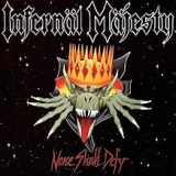 INFERNAL MAJESTY INFERNAL MAJESTY