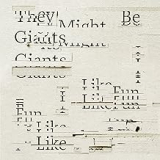 THEY MIGHT BE GIANTS