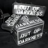 OUT OF DARKNESS OUT OF DARKNESS