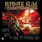 HIPBONE SLIM & THE KNEETREMBLERS