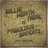 NEAL WILLIE HEATH & THE FABULOUS BANDITS
