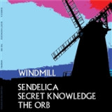 SENDELICA & SECRET KNOWLEDGE & THE ORB
