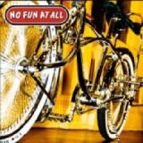 NO FUN AT ALL