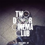 TWO DOOR CINEMA CLUB