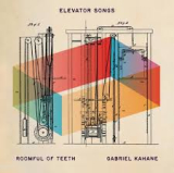 KAHANE GABRIEL &  ROOMFUL OF TEETH