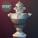 CARAVAN PALACE CARAVAN PALACE
