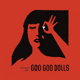 GOO GOO DOLLS GOO GOO DOLLS