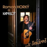 HORKY ROMAN A KAMELOT