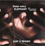 SISTER MARY ELEPHANT SISTER MARY ELEPHANT