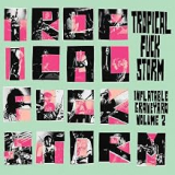 TROPICAL FUCK STORM