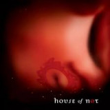 HOUSE OF NOT