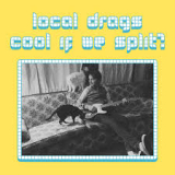 LOCAL DRAGS