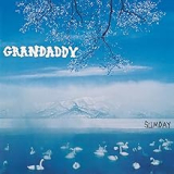 GRANDADDY GRANDADDY