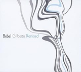 BEBEL GILBERTO