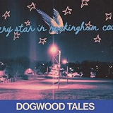 DOGWOOD TALES DOGWOOD TALES