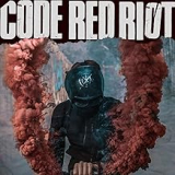 CODE RED RIOT CODE RED RIOT