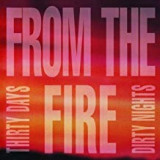 FROM THE FIRE FROM THE FIRE