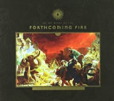 FORTHCOMING FIRE