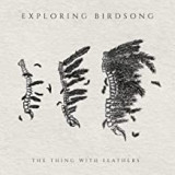 EXPLORING BIRDSONG