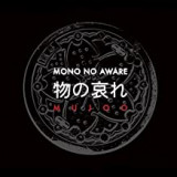MONO NO AWARE