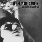 OF THE WAND AND THE MOON OF THE WAND AND THE MOON