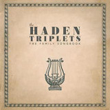 HADEN TRIPLETS HADEN TRIPLETS