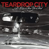 TEARDROP CITY