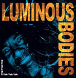 LUMINOUS BODIES