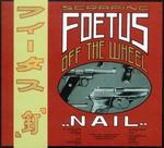 SCRAPING FOETUS OFF THE WHEEL