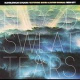 BLOOD SWEAT & TEARS