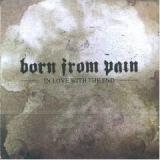 BORN FROM PAIN